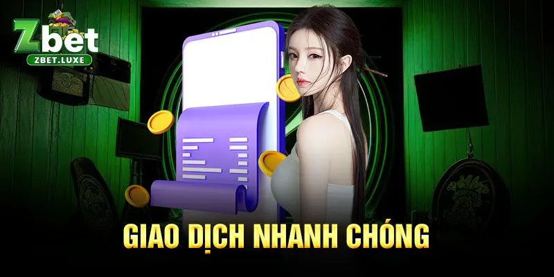 Giao dịch nhanh chóng