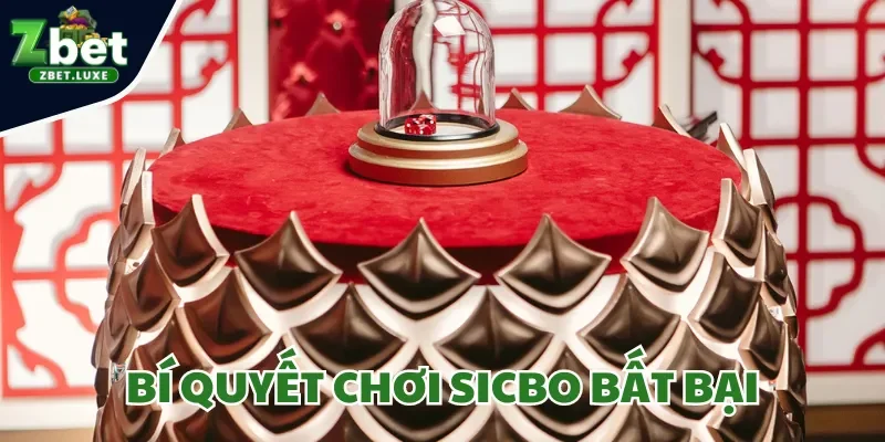 bí quyết chơi Sicbo bất bại