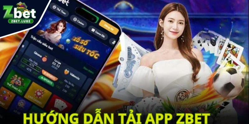 Tải ZBET mọi lúc, mọi nơi với đường link mới nhất