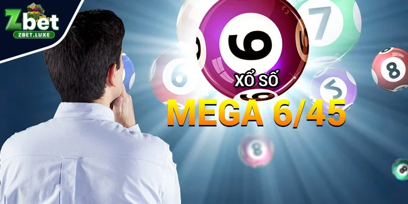 Xổ số Mega 6/45 là gì?